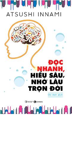 Đọc Nhanh, Hiểu Sâu, Nhớ Lâu Trọn Đời