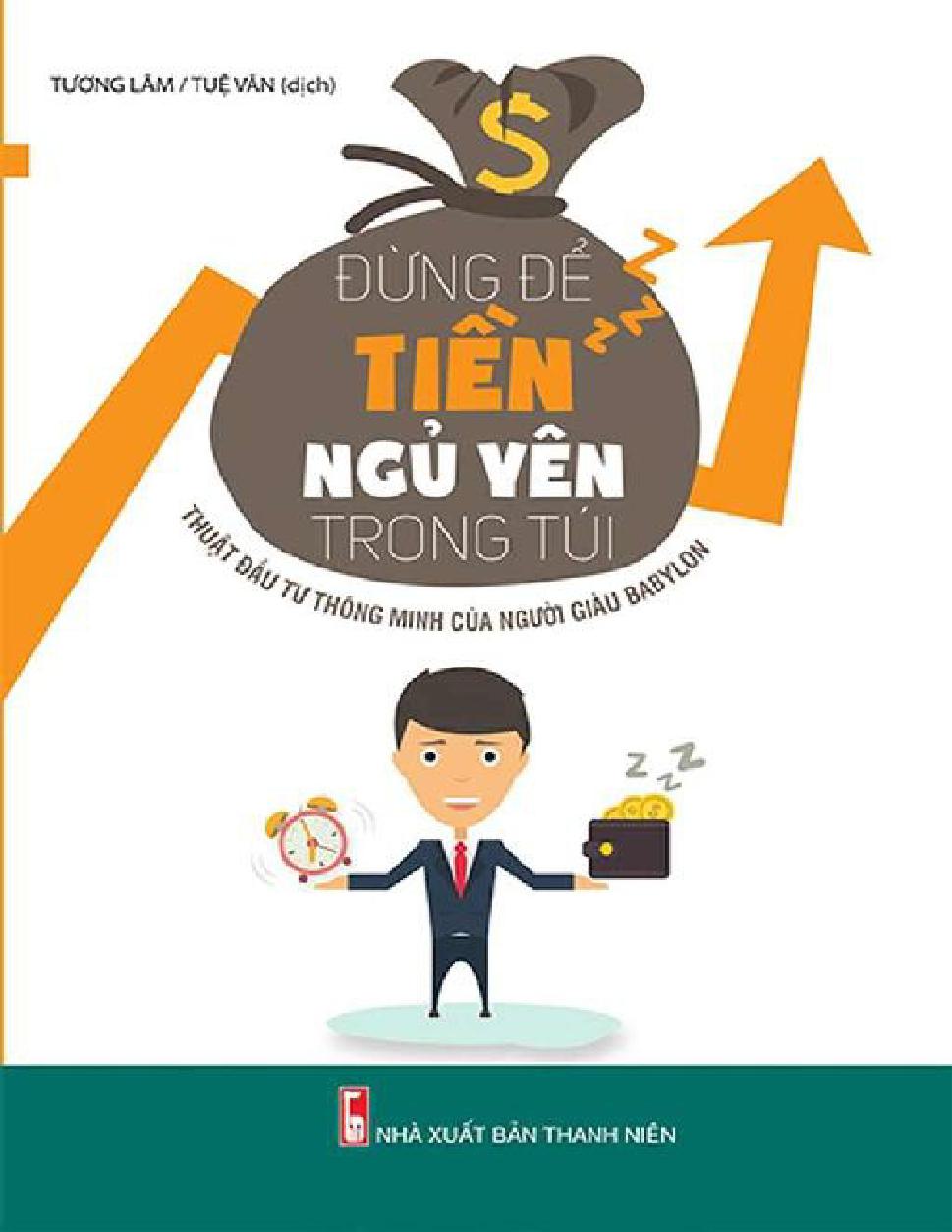 Dung De Tien Ngu Yen Trong Tui Thuat Dau Tu Thong Minh Cua Nguoi Giau Babylon