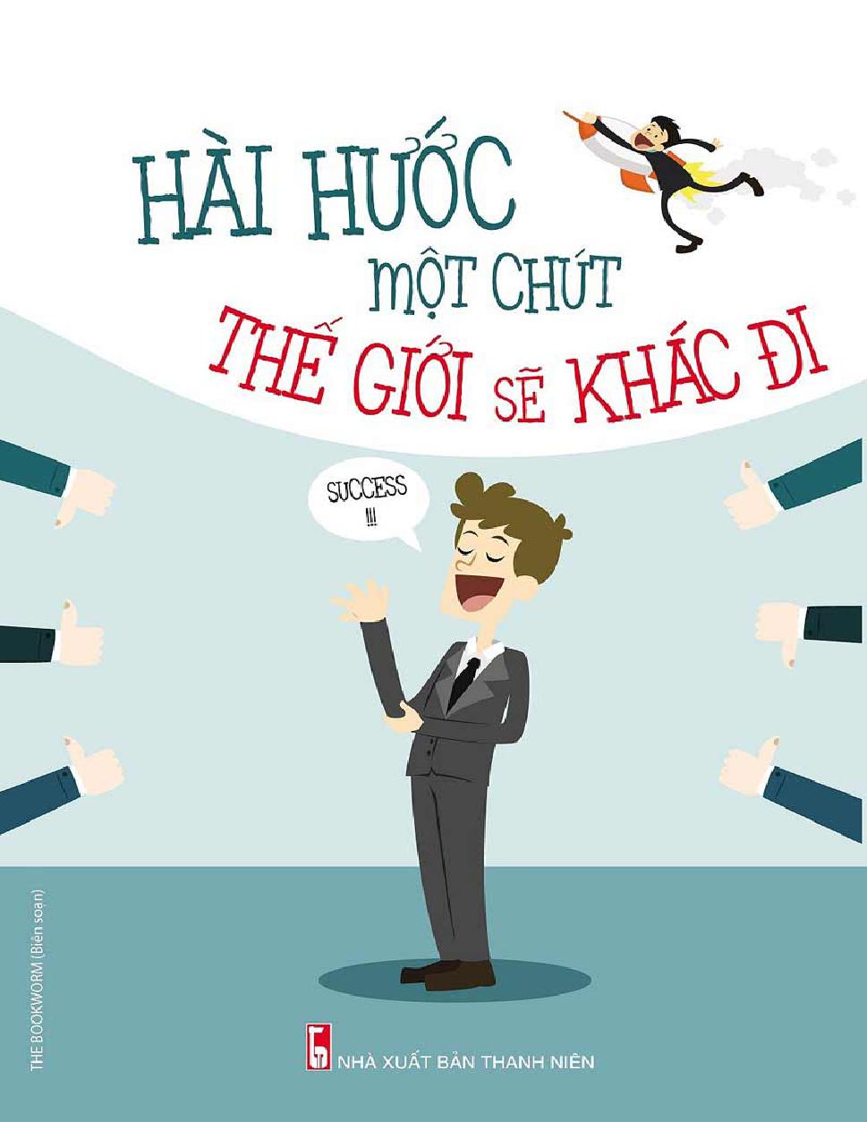 Hai Huoc Mot Chut The Gioi Se Khac Di