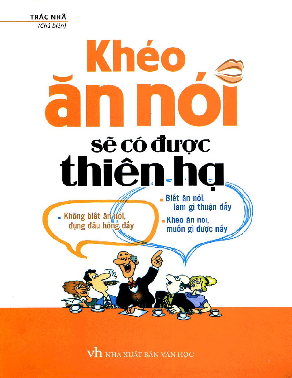 Kheo An Noi Se Co Duoc Thien Ha