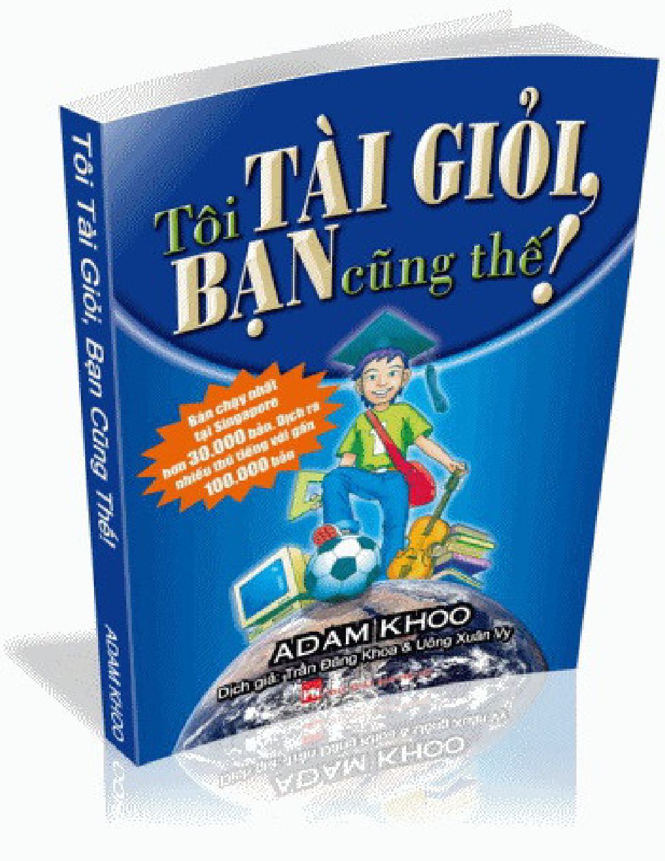 Tôi tài giỏi, bạn cũng thế