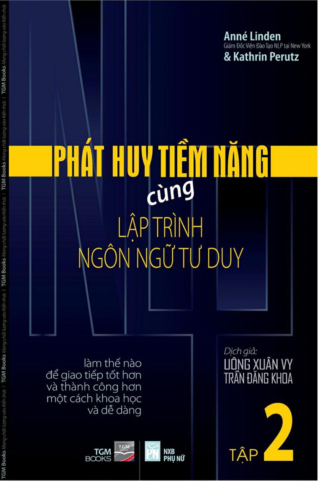 Phát Huy Tiềm Năng Cùng NLP  Lập Trình Ngôn Ngữ Tư Duy Tập 2