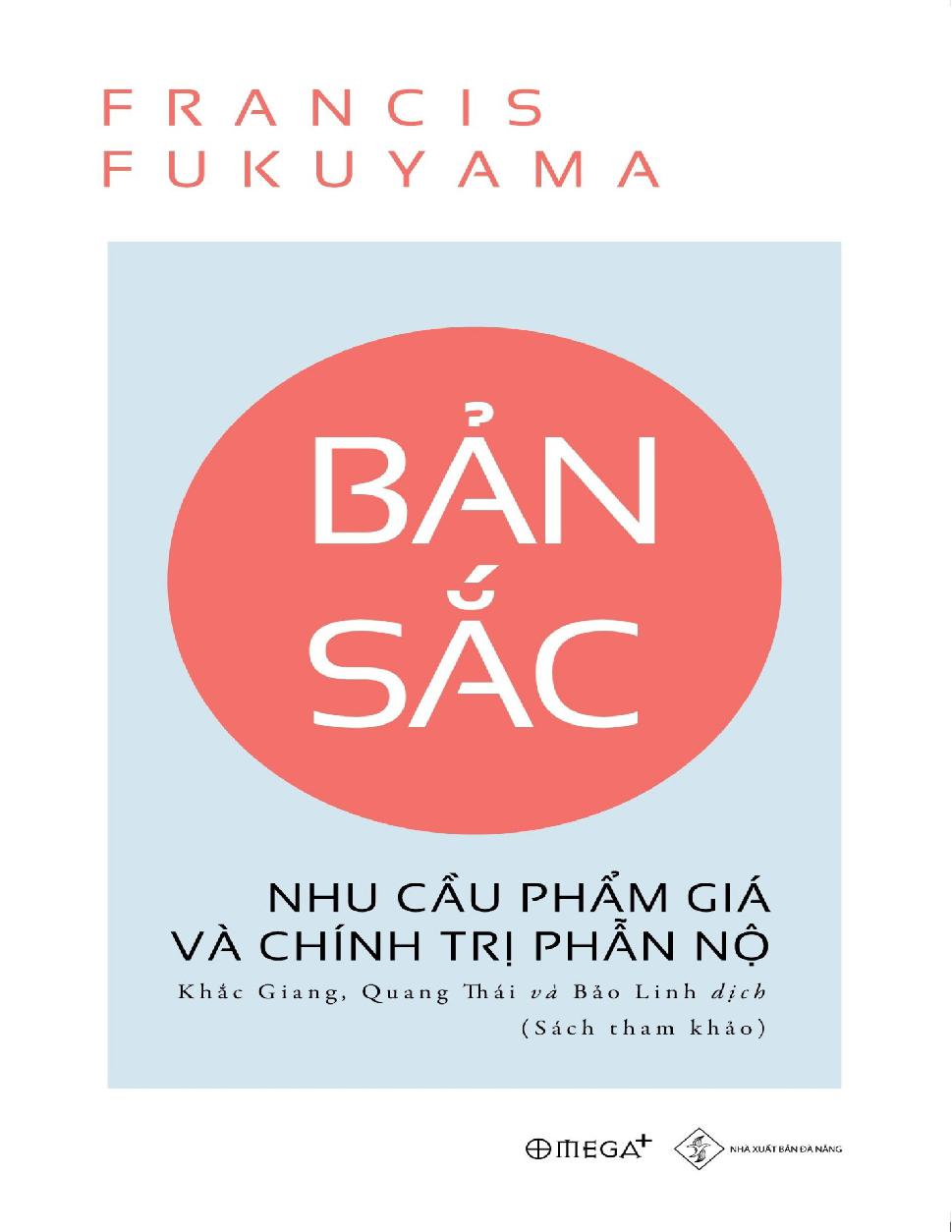 Bản Sắc _ Nhu Cầu Phẩm Giá Và Chính Trị Phẫn Nộ