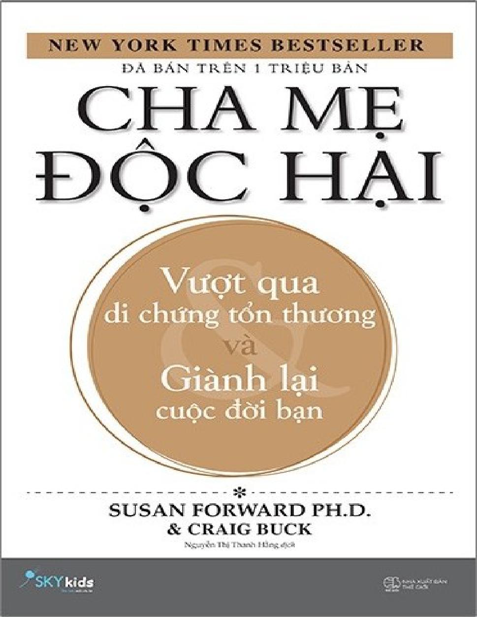 Cha Me Doc Hai _Vuot Qua Di Chung Ton Thuong Va Gianh Lai Cuoc Doi Ban