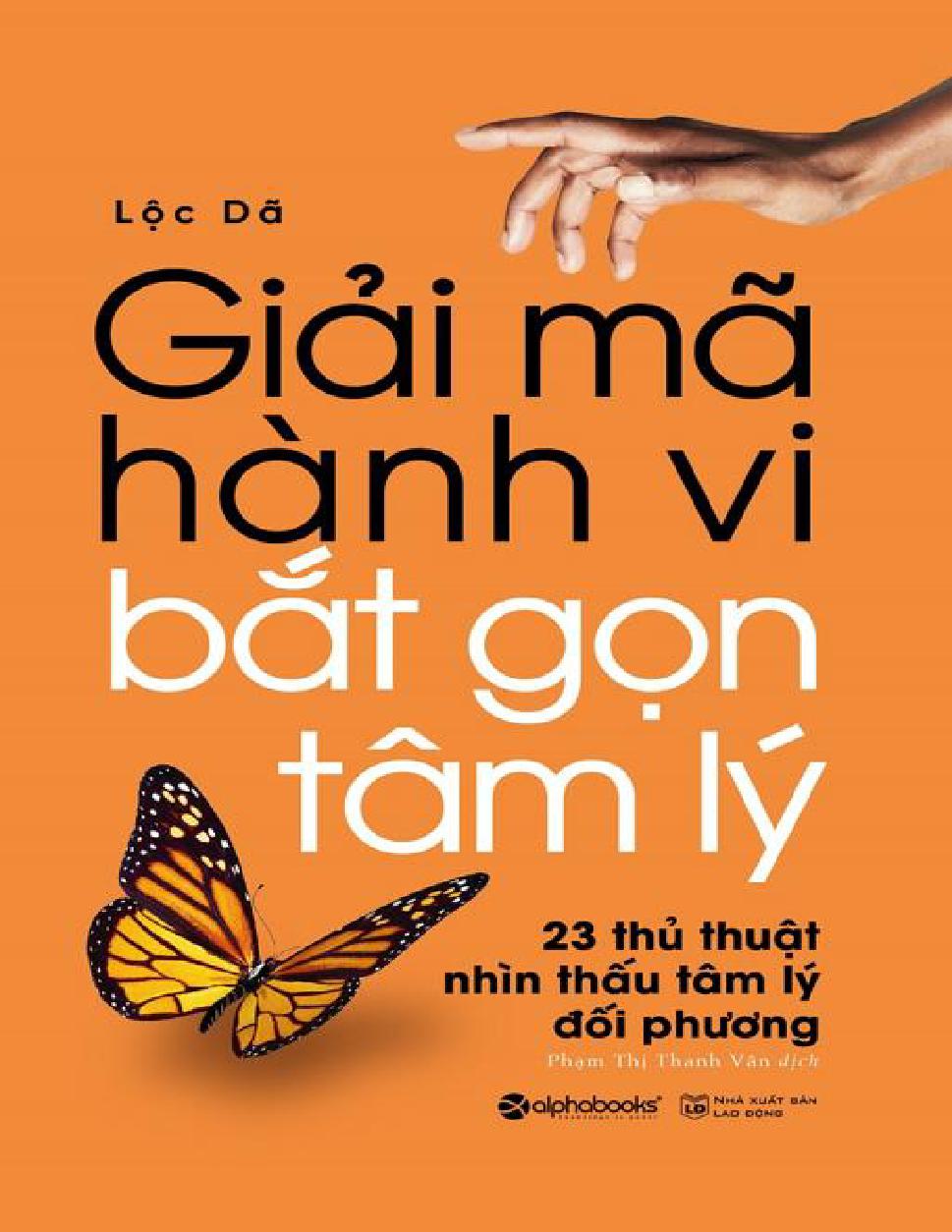 Giải Mã Hành Vi, Bắt Gọn Tâm Lý