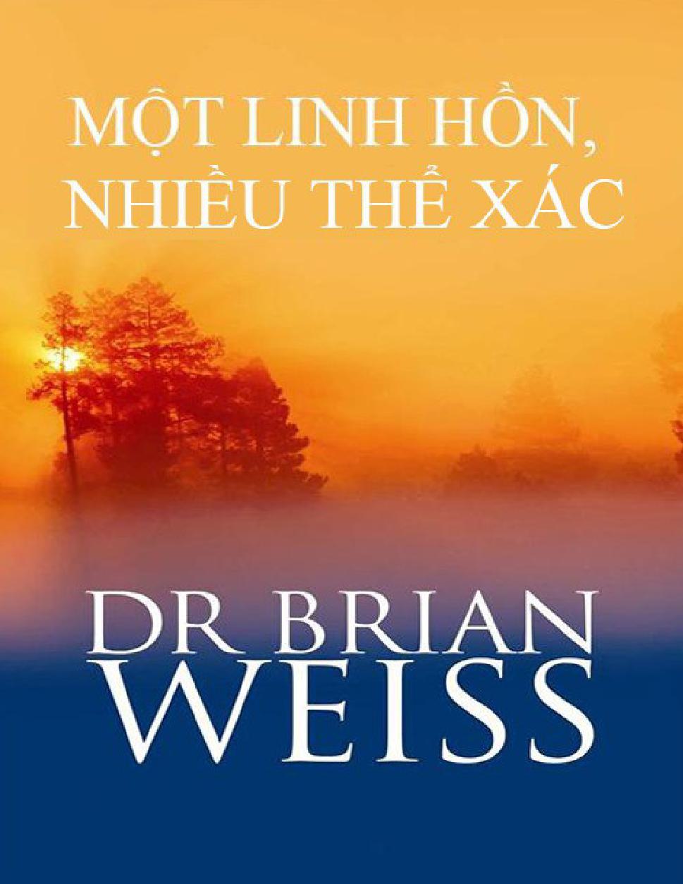 Mot Linh Hon, Nhieu The Xac