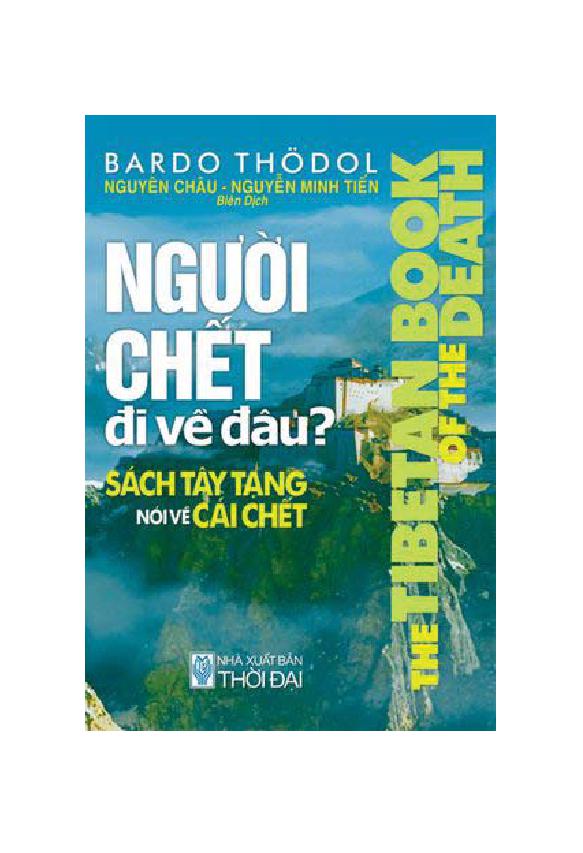 Người Chết Đi Về Đâu_ Sách Tây Tạng Nói Về Cái Chết