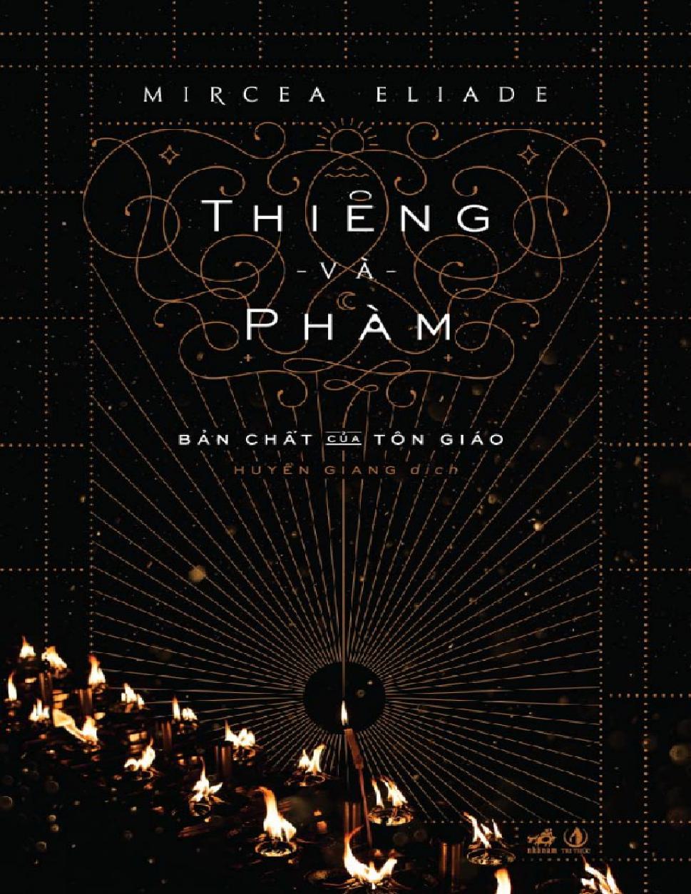 Thiêng Và Phàm_ Bản Chất Của Tôn Giáo