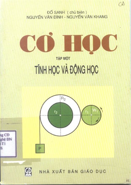 Cơ học.Tập 1,Tĩnh học và động học/Đỗ Sanh; Nguyễn Văn Đình; Nguyễn Văn Khang