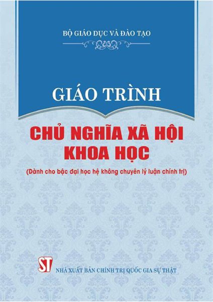 Giáo trình Chủ nghĩa Xã hội Khoa học :dành cho bậc Đại học hệ không chuyên lý luận chính trị /Bộ Giáo dục và Đào tạo