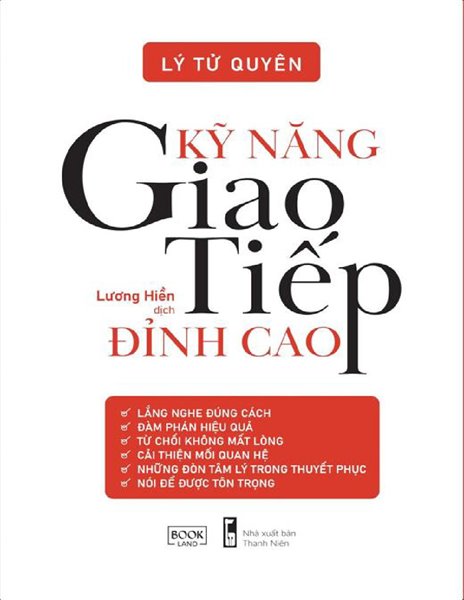 Kỹ năng giao tiếp đỉnh cao /Lý tử Quyên