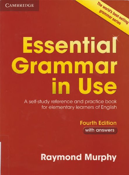 Enghlish Grammar in use a self study reference and practie book for intermediate Learnrs students - Fourth edition with answers/Raymond Murphy
