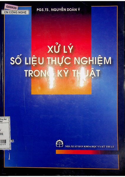 Xử lý số liệu thực nghiệm trong kỹ thuật /PGS.TS Nguyễn Doãn Ý