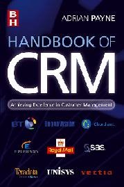Handbook of CRM: Achieving excellence in customer management