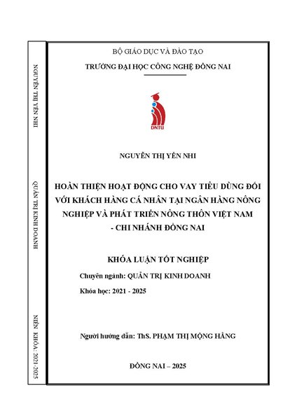 Hoàn thiện hoạt động cho vay tiêu dùng đối với khách hàng cá nhân tại ngân hàng Nông nghiệp và Phát triển nông thôn Việt Nam – chi nhánh Đồng Nai