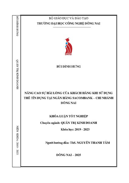 Nâng cao sự hài lòng của khách hàng khi sử dụng thẻ tín dụng tại ngân hàng Sacombank - chi nhánh Đồng Nai