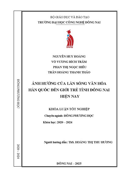 Ảnh hưởng của làn sóng văn hóa Hàn Quốc đến giới trẻ tỉnh Đồng Nai hiện nay