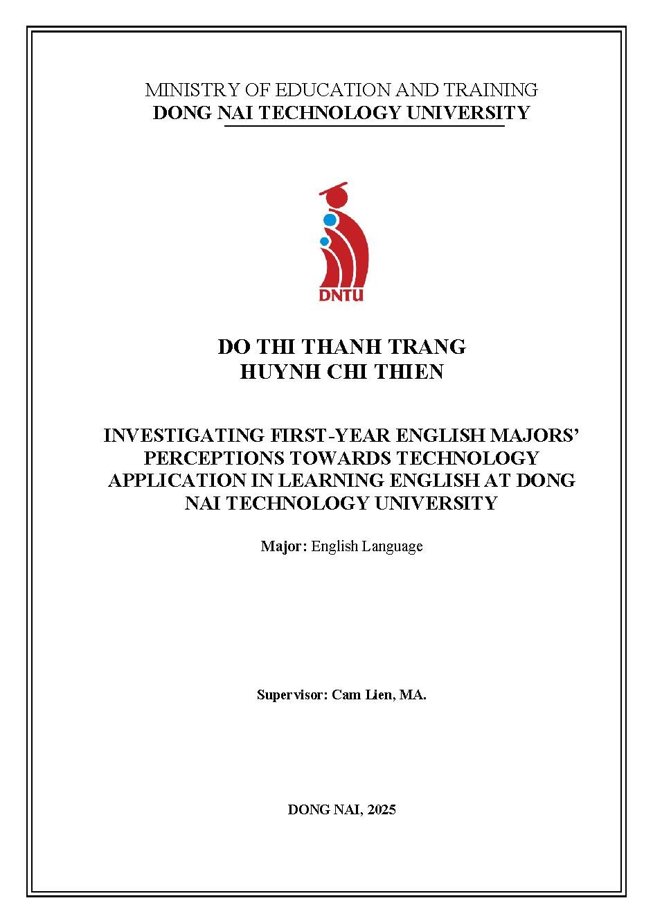 Investigating First year English Majors’ Perceptions towards Technology Application in Learning English at Dong Nai Technology University