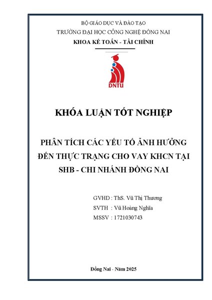 Phân tích các yếu tố ảnh hưởng đến thực trạng cho vay KHCN tại SHB - Chi nhánh Đồng Nai