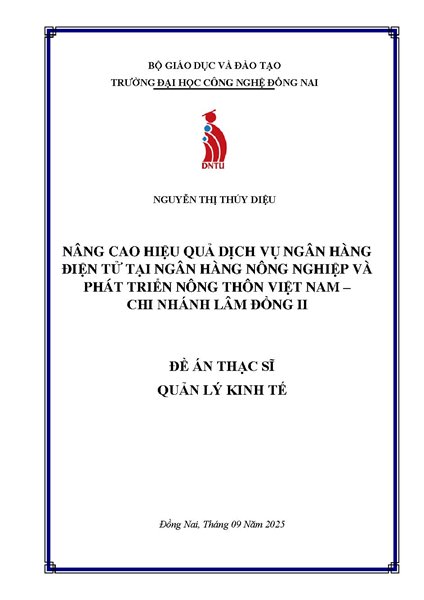 Nâng cao hiệu quả dịch vụ ngân hàng điện tử tại Ngân hàng Nông nghiệp và Phát triển Nông thôn Việt Nam - Chi nhánh Lâm Đồng II