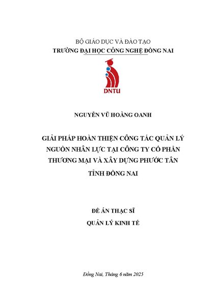 Giải pháp hoàn thiện công tác quản lý nguồn nhân lực tại công ty Cổ phần Thương mại và Xây dựng Phước Tân tại tỉnh Đồng Nai