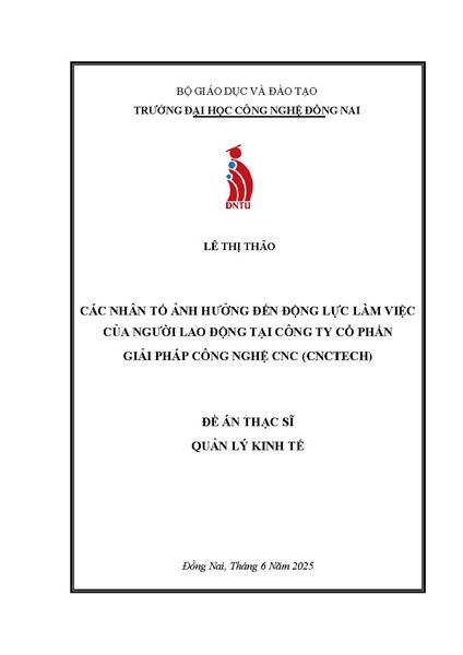 Các nhân tố ảnh hưởng đến động lực làm việc của người lao động tại Công ty Cổ phần Giải pháp Công nghệ CNC