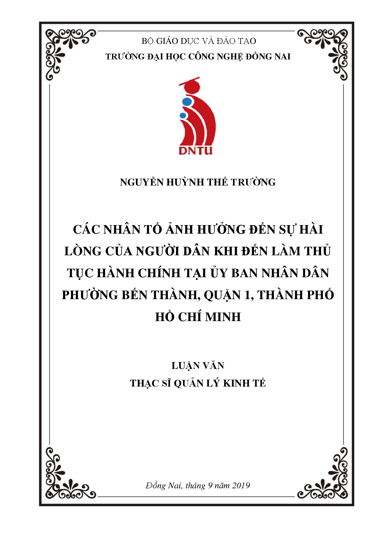 Các nhân tố ảnh hưởng đến sự hài lòng của người dân khi đến làm thủ tục hành chính tại Ủy ban nhân dân phường Bến Thành, Quận 1, Thành Phố Hồ Chí Minh-Luận văn