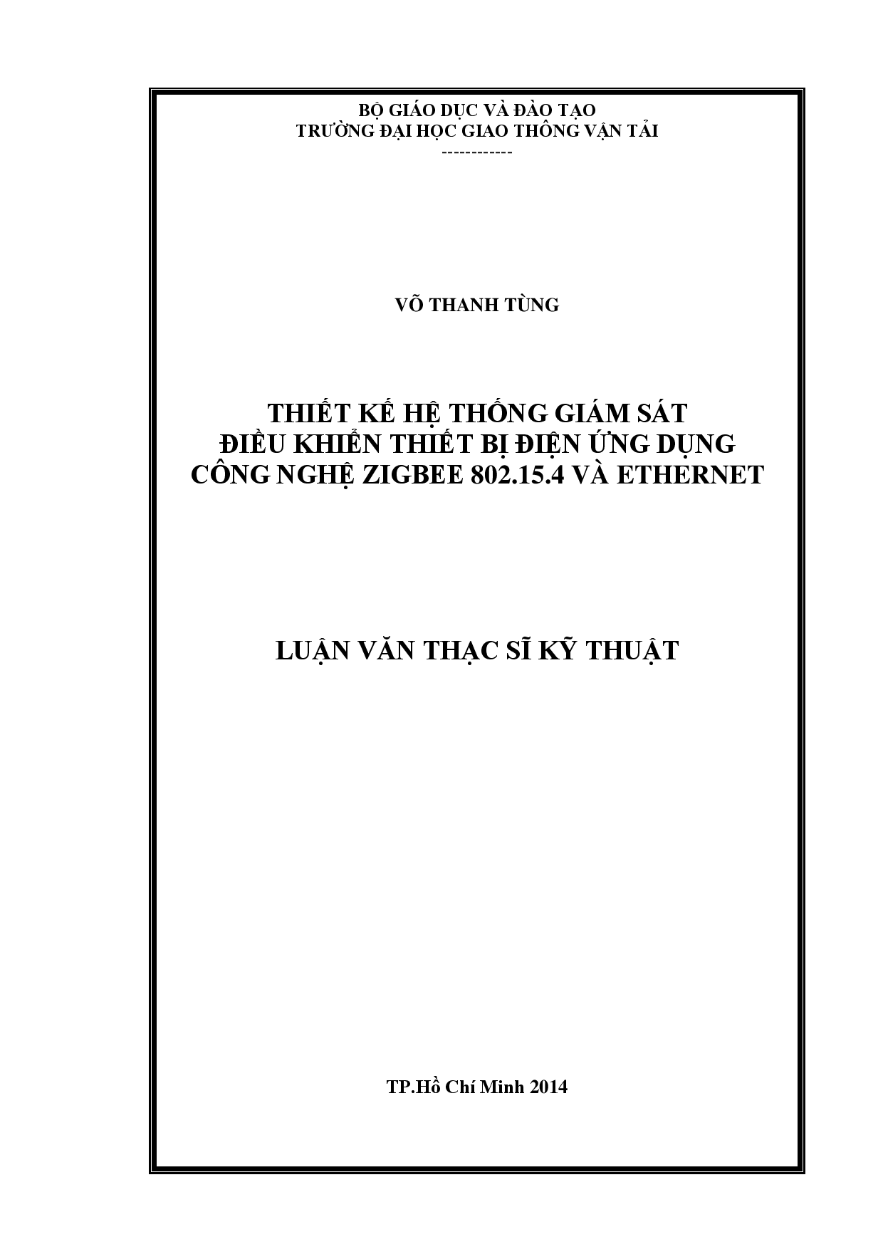 Thiết kế hệ thống giám sát điều khiển thiết bị điện ứng dụng công nghệ Zigbee 802.15.4 và Ethernet - Luận văn