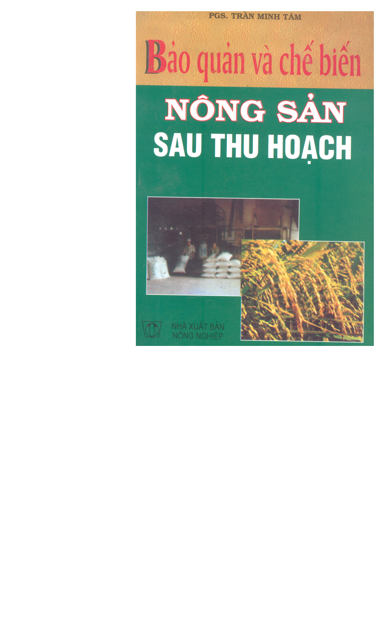 Bảo quản và chế biến nông sản sau thu hoạch