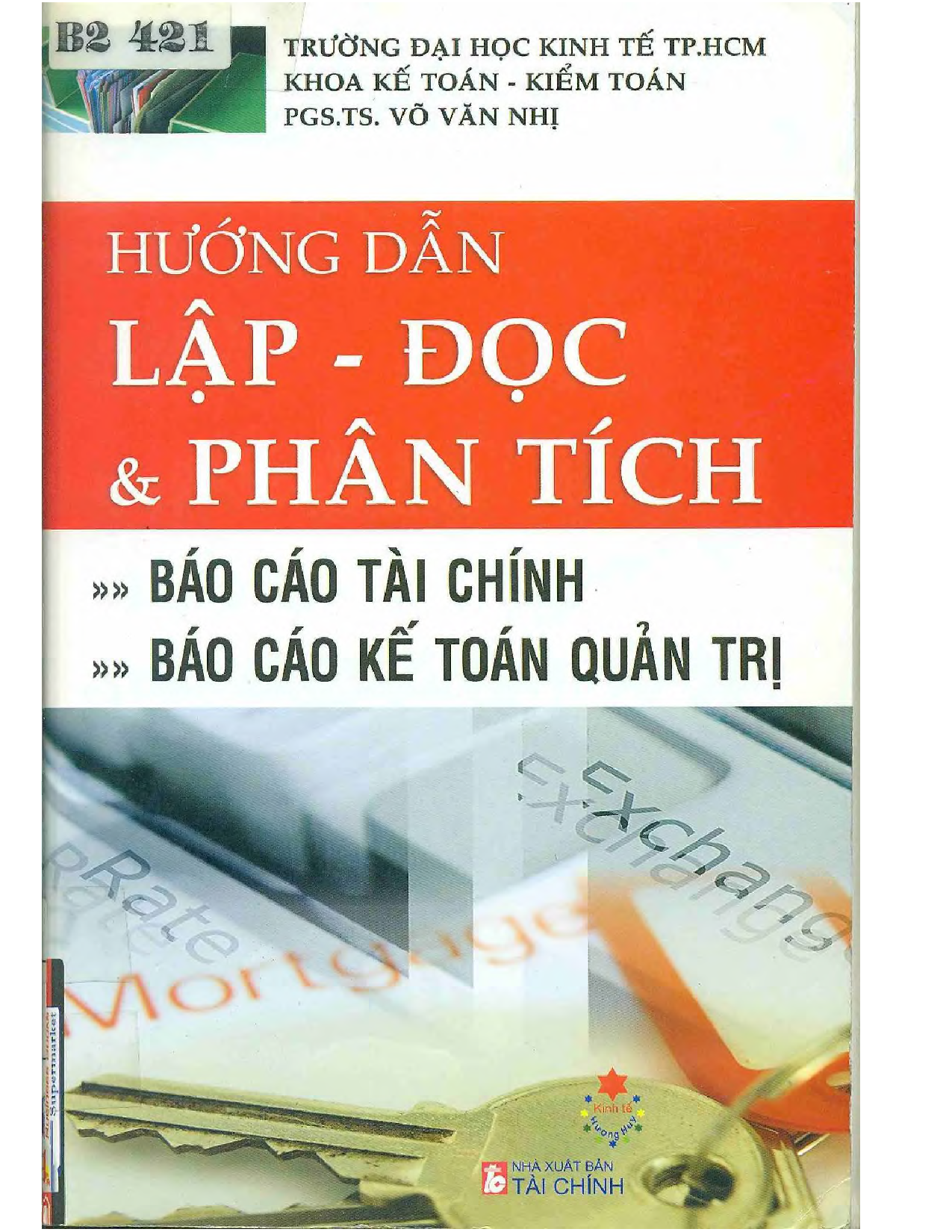 Hướng dẫn lập - đọc và phân tích báo cáo tài chỉnh, báo cáo kế toán quản trị