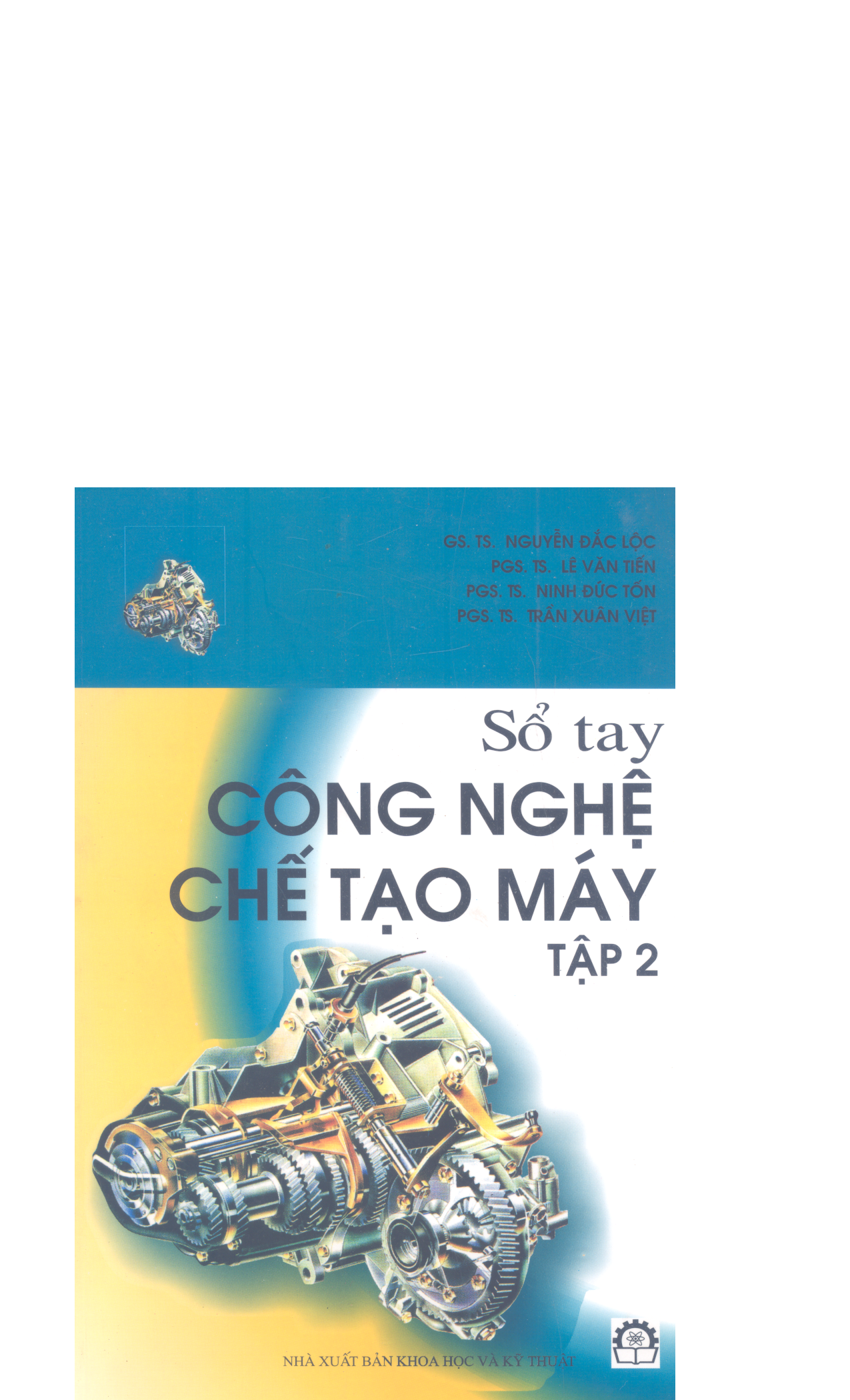 Sổ tay công nghệ chế tạo máy.$nTập 2