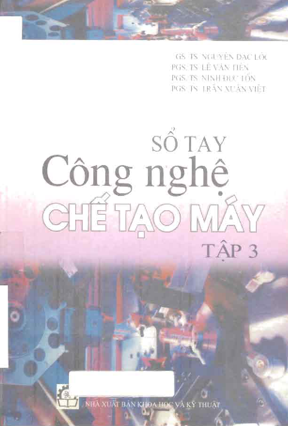 Sổ tay công nghệ chế tạo máy.$n3