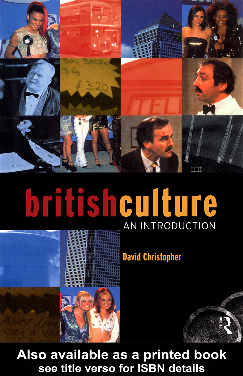 British Culture – An Introduction. Routledge