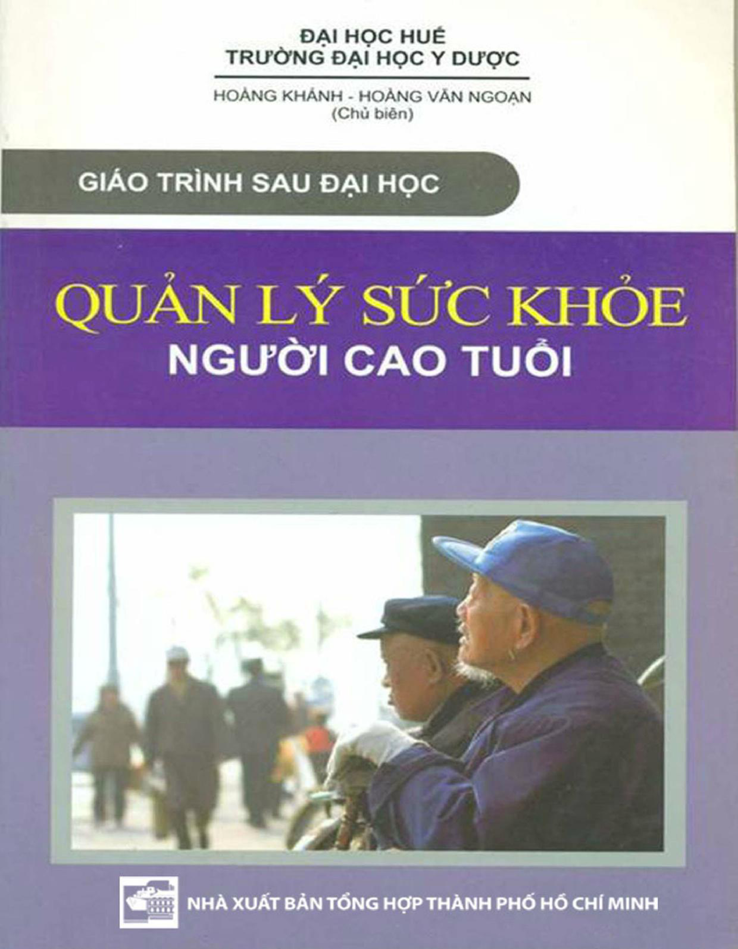 Giáo trình tham khảo
Quản lý sức khoẻ người cao tuổi