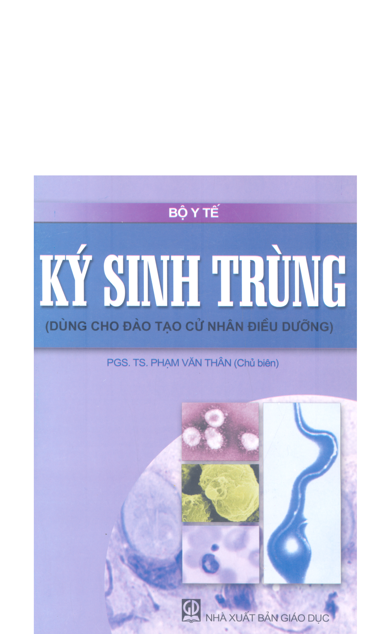 Ký sinh trùng:$bDùng cho đào tạo cử nhân Điều dưỡng