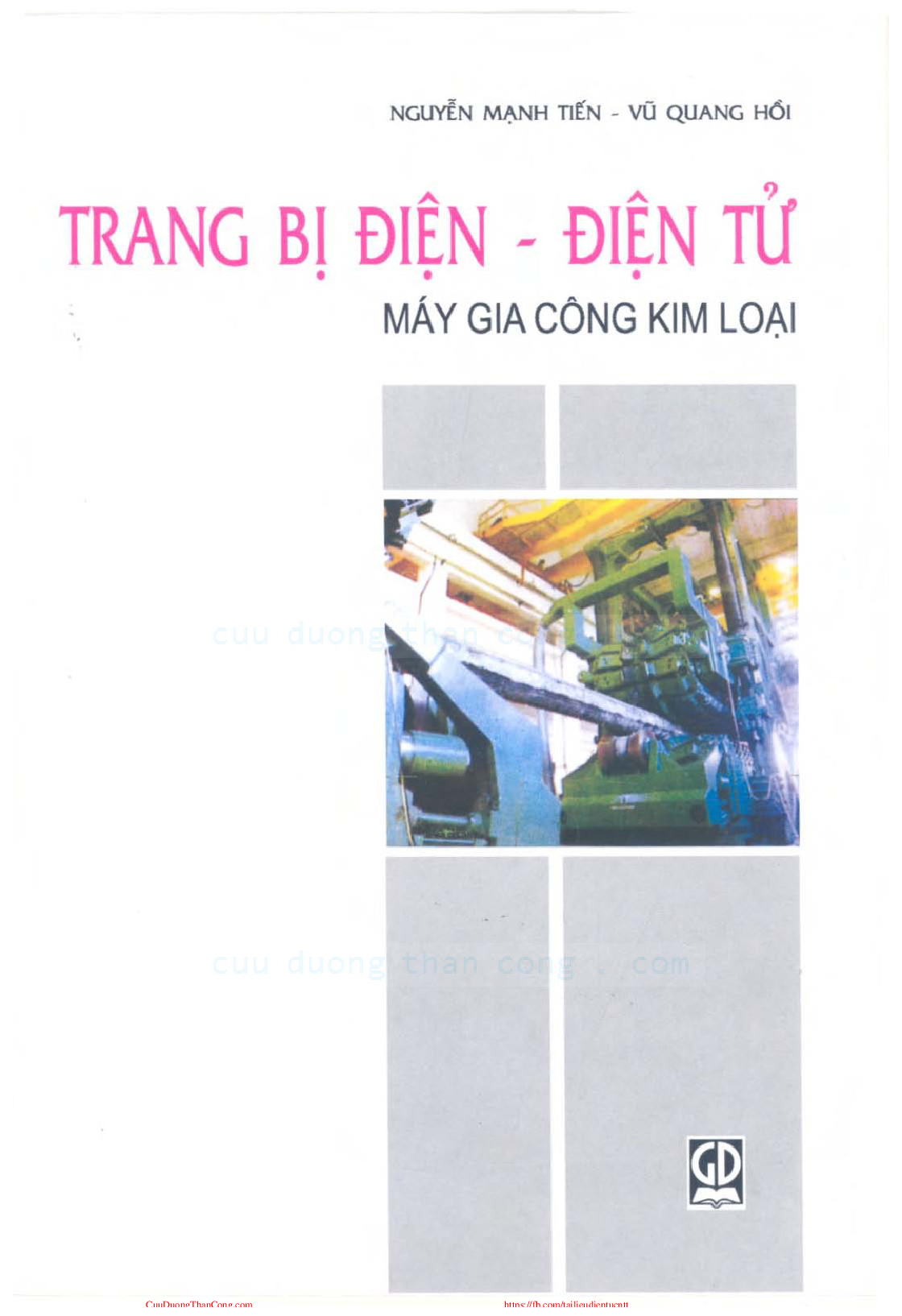 Trang bị điện - điện tử.$pMáy gia công kim loại