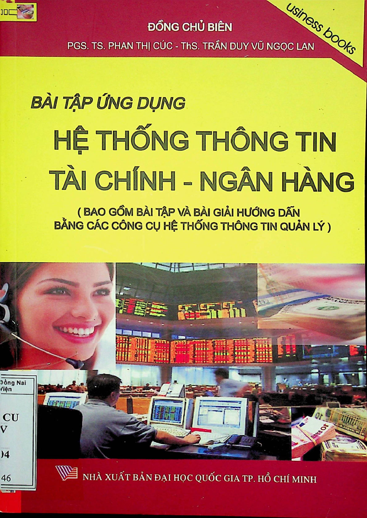 Bài tập ứng dụng Hệ thống thông tin tài chính ngân hàng - Bao gồm bài tập và bài giải hương dẫn bằng các công cụ hệ thống thông tin quản lý