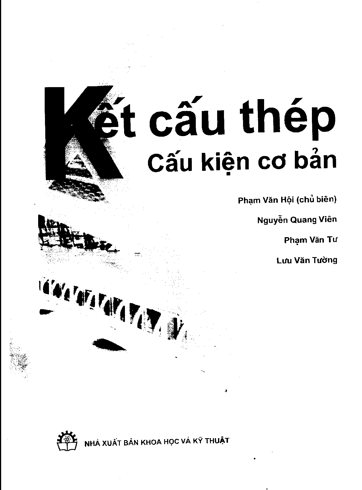 Kết cấu thép cấu kiện cơ bản: $bGiáo trình giảng dạy –