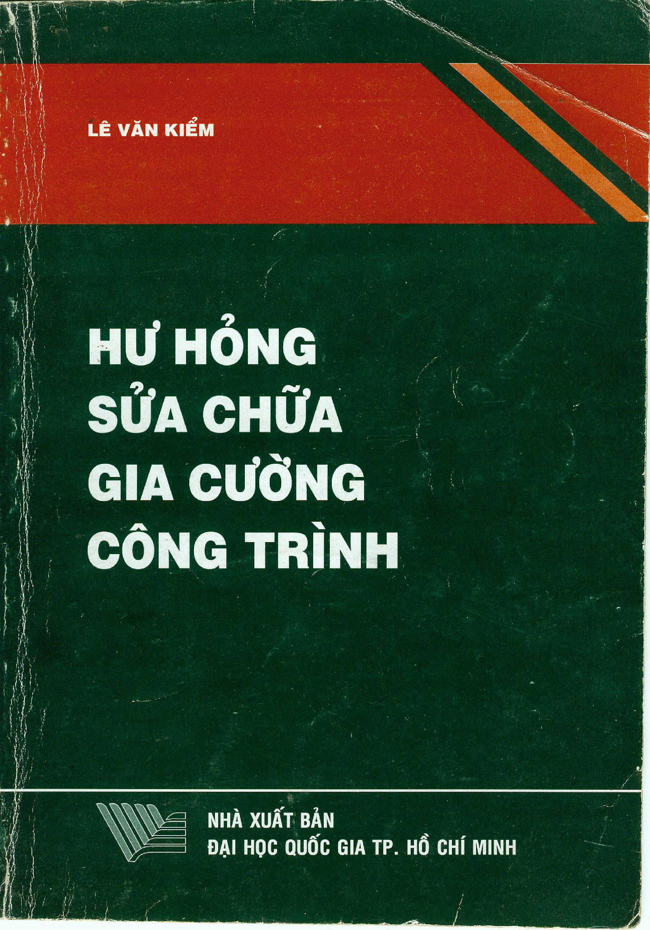 Hư hỏng sửa chữa gia cường công trình