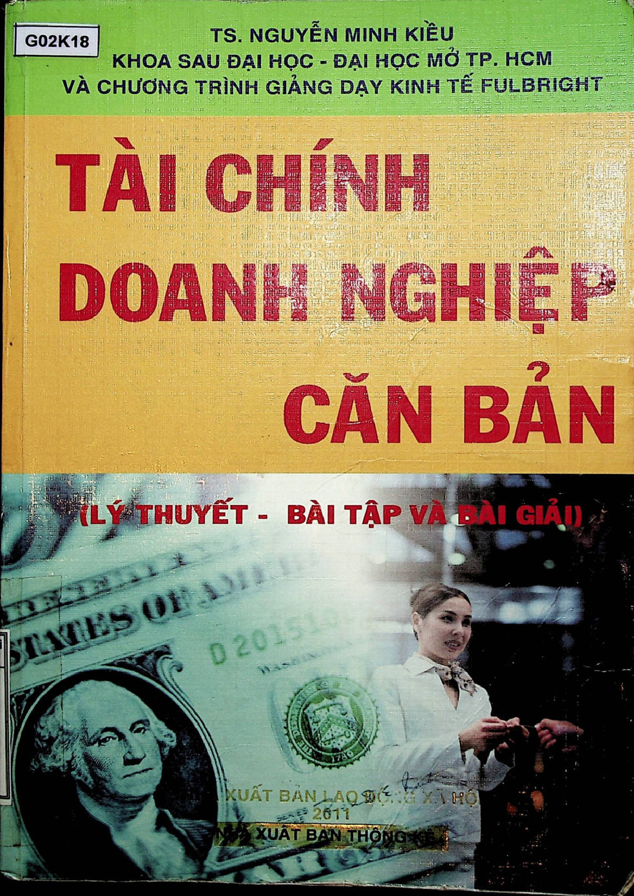 Tài chính doanh nghiệp căn bản :$blý thuyết & thực hành quản lý ứng dụng cho các doanh nghiệp Việt Nam