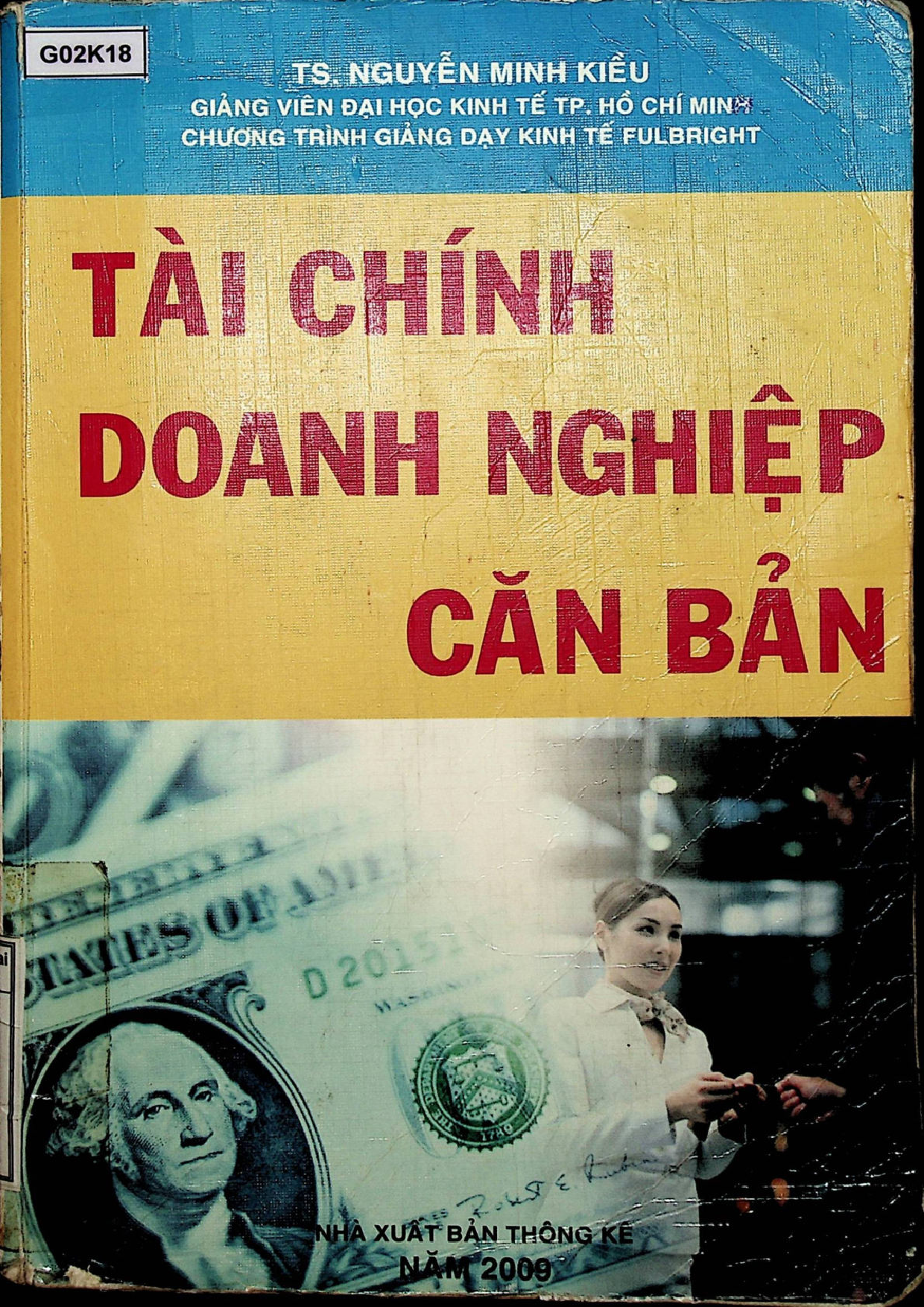 Tài chính doanh nghiệp căn bản :$blý thuyết & thực hành quản lý ứng dụng cho các doanh nghiệp Việt Nam