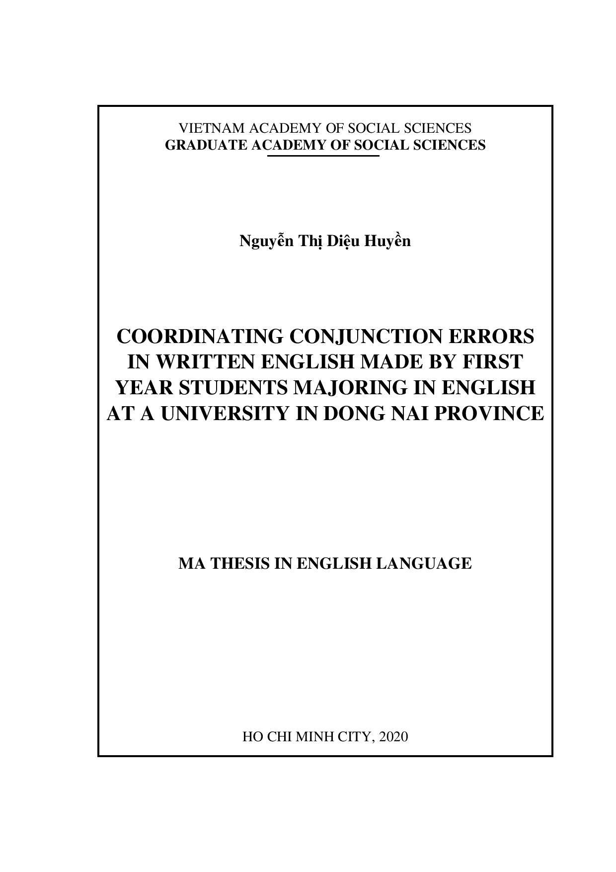 Coordinating conjunction errors in written english made by first year students majoring in english at a university in dong nai province