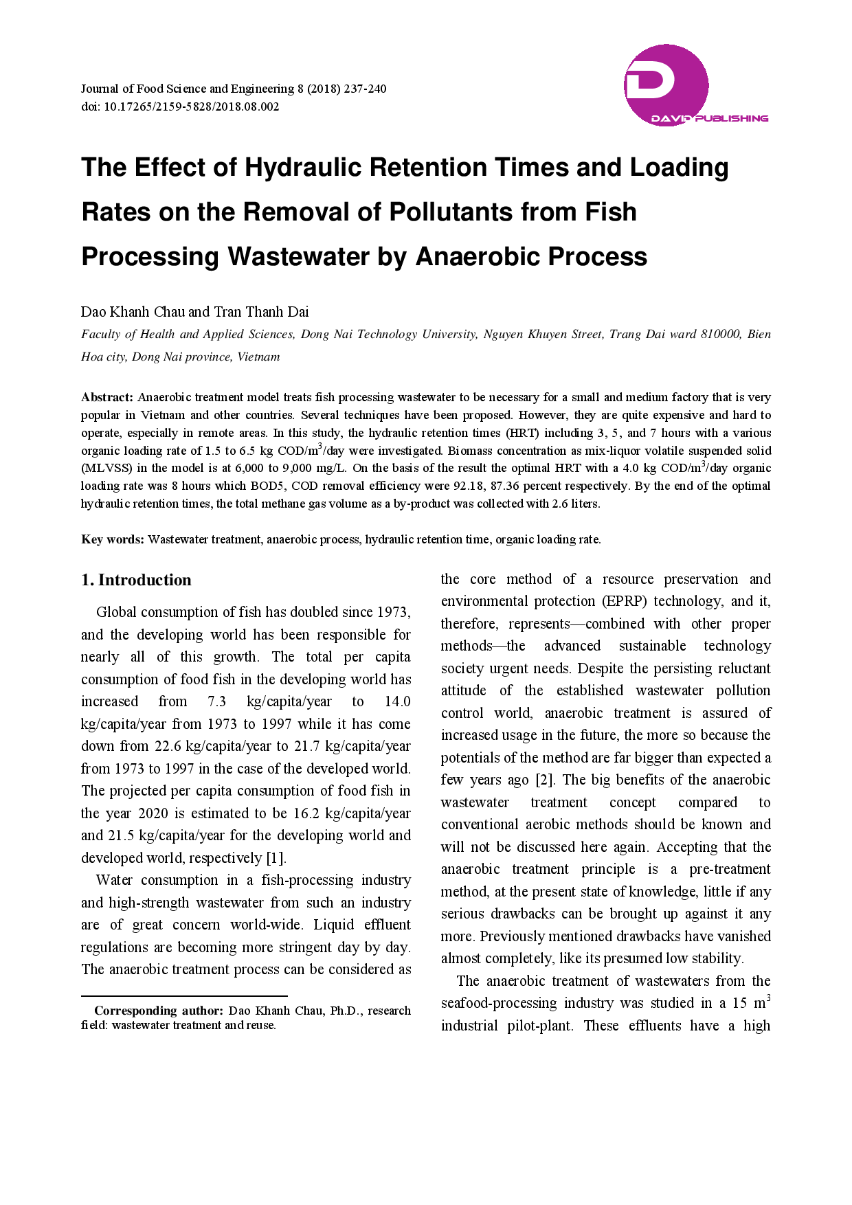 The Effect of Hydraulic Retention Times and Loading
Rates on the Removal of Pollutants from Fish
Processing Wastewater by Anaerobic Process