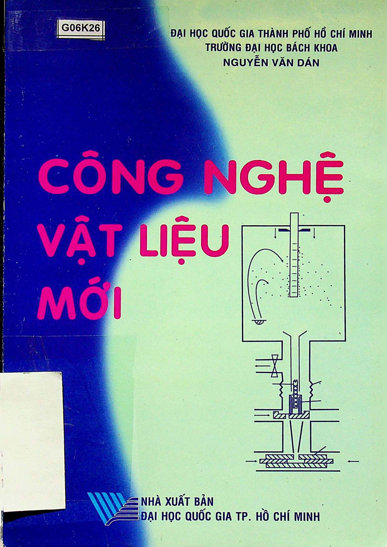 Công nghệ vật liệu mới/Nguyễn Văn Dán