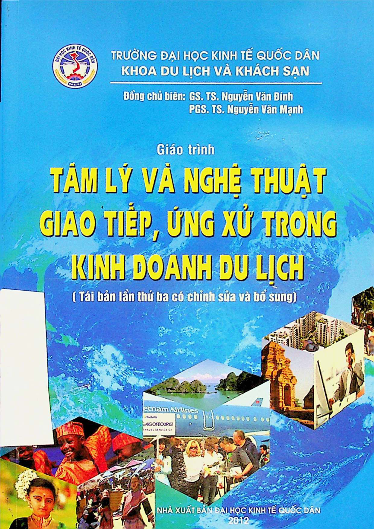 Tâm lí và nghệ thuật giao tiếp ứng xử trong kinh doanh du lịch