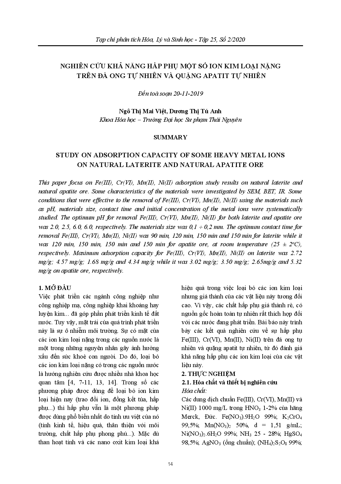 STUDY ON ADSORPTION CAPACITY OF SOME HEAVY METAL IONS ON NATURAL LATERITE AND NATURAL APATITE ORE (NGHIÊN CỨU KHẢ NĂNG HẤP PHỤ MỘT SỐ ION KIM LOẠI NẶNG TRÊN ĐÁ ONG TỰ NHIÊN VÀ QUẶNG APATIT TỰ NHIÊN)