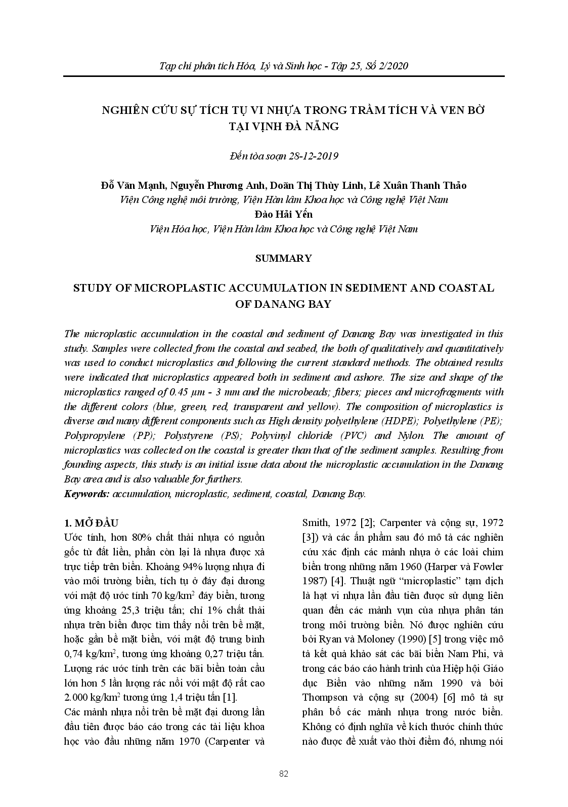 STUDY OF MICROPLASTIC ACCUMULATION IN SEDIMENT AND COASTAL OF DANANG BAY (NGHIÊN CỨU SỰ TÍCH TỤ VI NHỰA TRONG TRẦM TÍCH VÀ VEN BỜ TẠI VỊNH ĐÀ NẴNG ) ; $bĐỗ Văn Mạnh, Nguyễn Phương Anh, Doãn Thị Thùy Linh, Lê Xuân Thanh Thảo, Đào Hải Yến