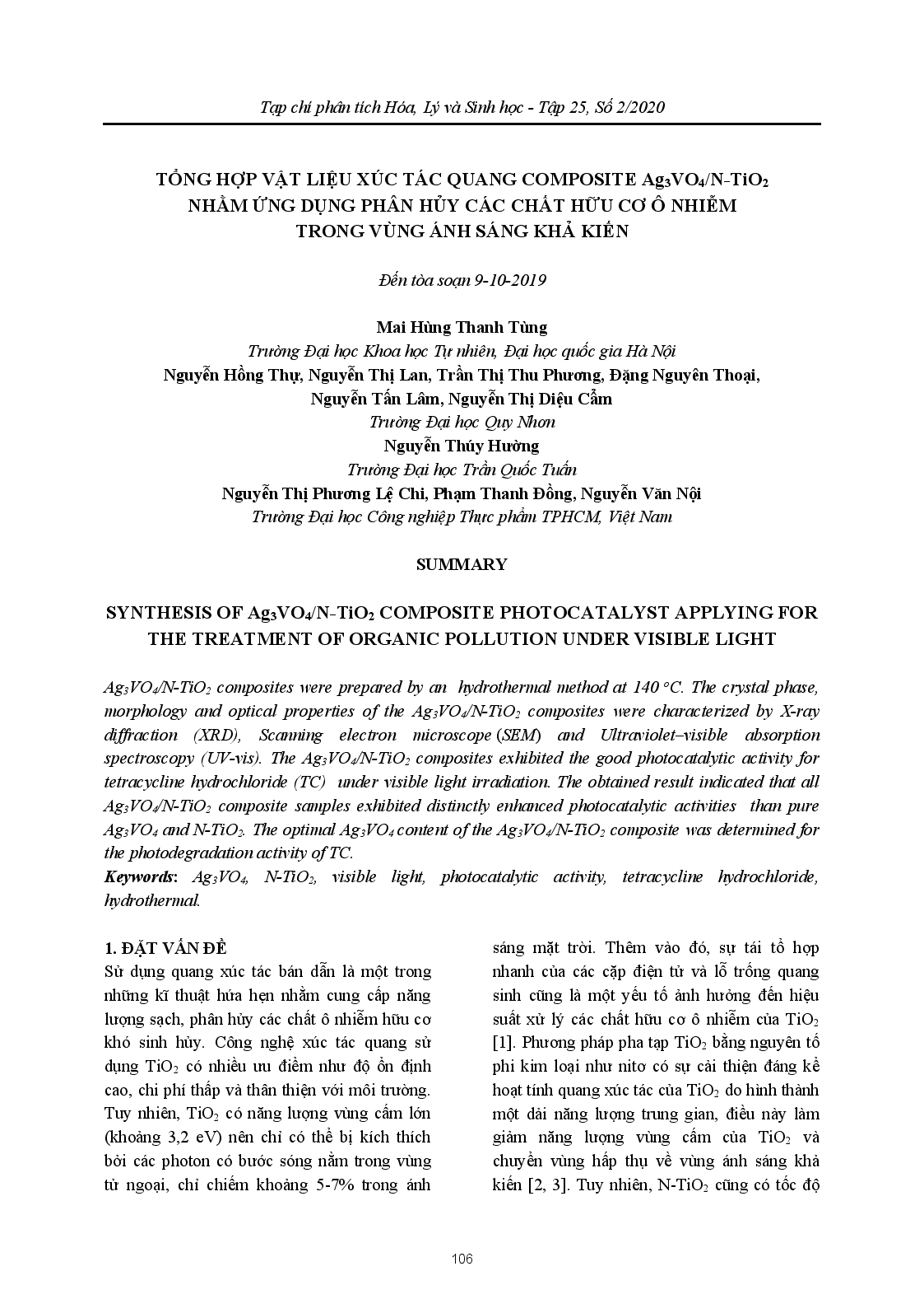 SYNTHESIS OF Ag3VO4/N-TiO2 COMPOSITE PHOTOCATALYST APPLYING FOR THE TREATMENT OF ORGANIC POLLUTION UNDER VISIBLE LIGHT (TỔNG HỢP VẬT LIỆU XÚC TÁC QUANG COMPOSITE Ag3VO4/N-TiO2 NHẰM ỨNG DỤNG PHÂN HỦY CÁC CHẤT HỮU CƠ Ô NHIỄM TRONG VÙNG ÁNH SÁNG KHẢ KIẾN) ; $bMai Hùng Thanh Tùng, Nguyễn Hồng Thự, Nguyễn Thị Lan, Trần Thị Thu Phương, Đặng Nguyên Thoại, Nguyễn Tấn Lâm, Nguyễn Thị Diệu Cẩm, Nguyễn Thúy Hường, Nguyễn Thị Phương Lệ Chi, Phạm Thanh Đồng, Nguyễn Văn Nội