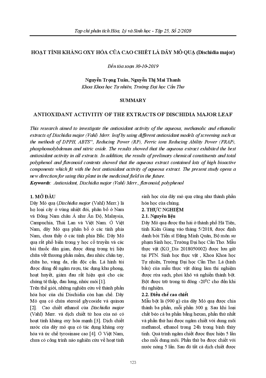 ANTIOXIDANT ACTIVITIY OF THE EXTRACTS OF DISCHIDIA MAJOR LEAF (HOẠT TÍNH KHÁNG OXY HÓA CỦA CAO CHIẾT LÁ DÂY MỎ QUẠ (Dischidia major) ) ;$bNguyễn Trọng Tuân, Nguyễn Thị Mai Thanh