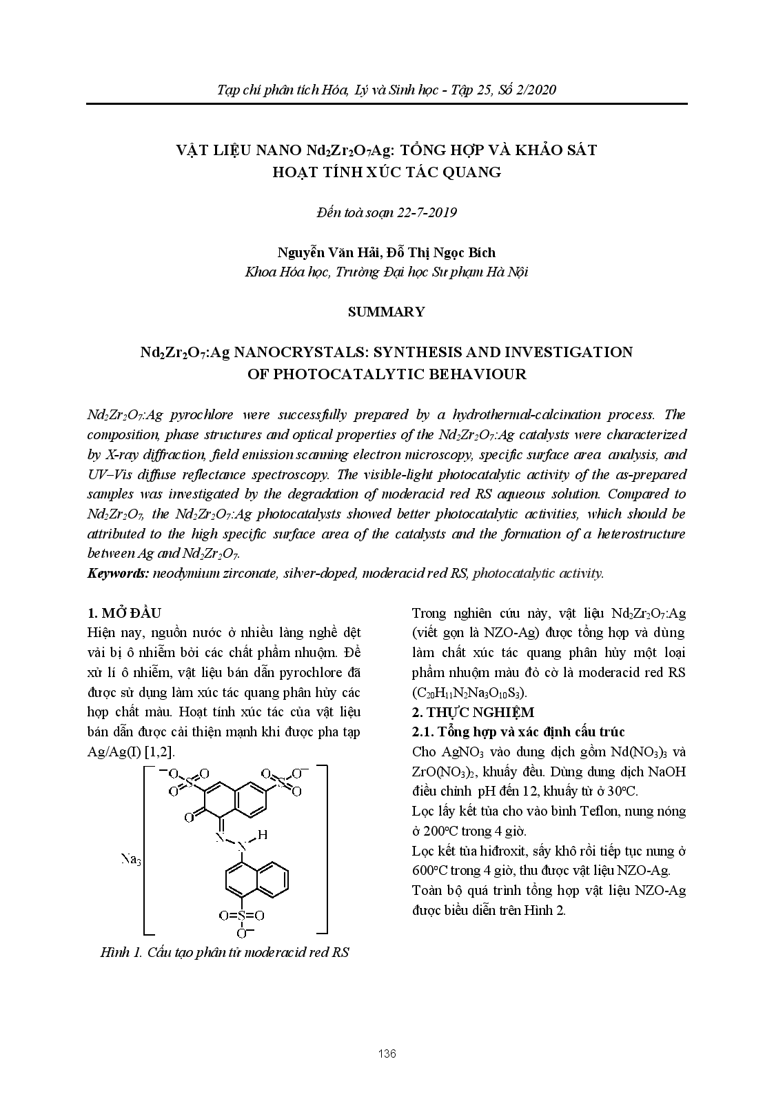 Nd2Zr2O7:Ag NANOCRYSTALS: SYNTHESIS AND INVESTIGATION OF PHOTOCATALYTIC BEHAVIOUR (VẬT LIỆU NANO Nd2Zr2O7Ag: TỔNG HỢP VÀ KHẢO SÁT HOẠT TÍNH XÚC TÁC QUANG) ;$bNguyễn Văn Hải, Đỗ Thị Ngọc Bích